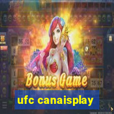 ufc canaisplay